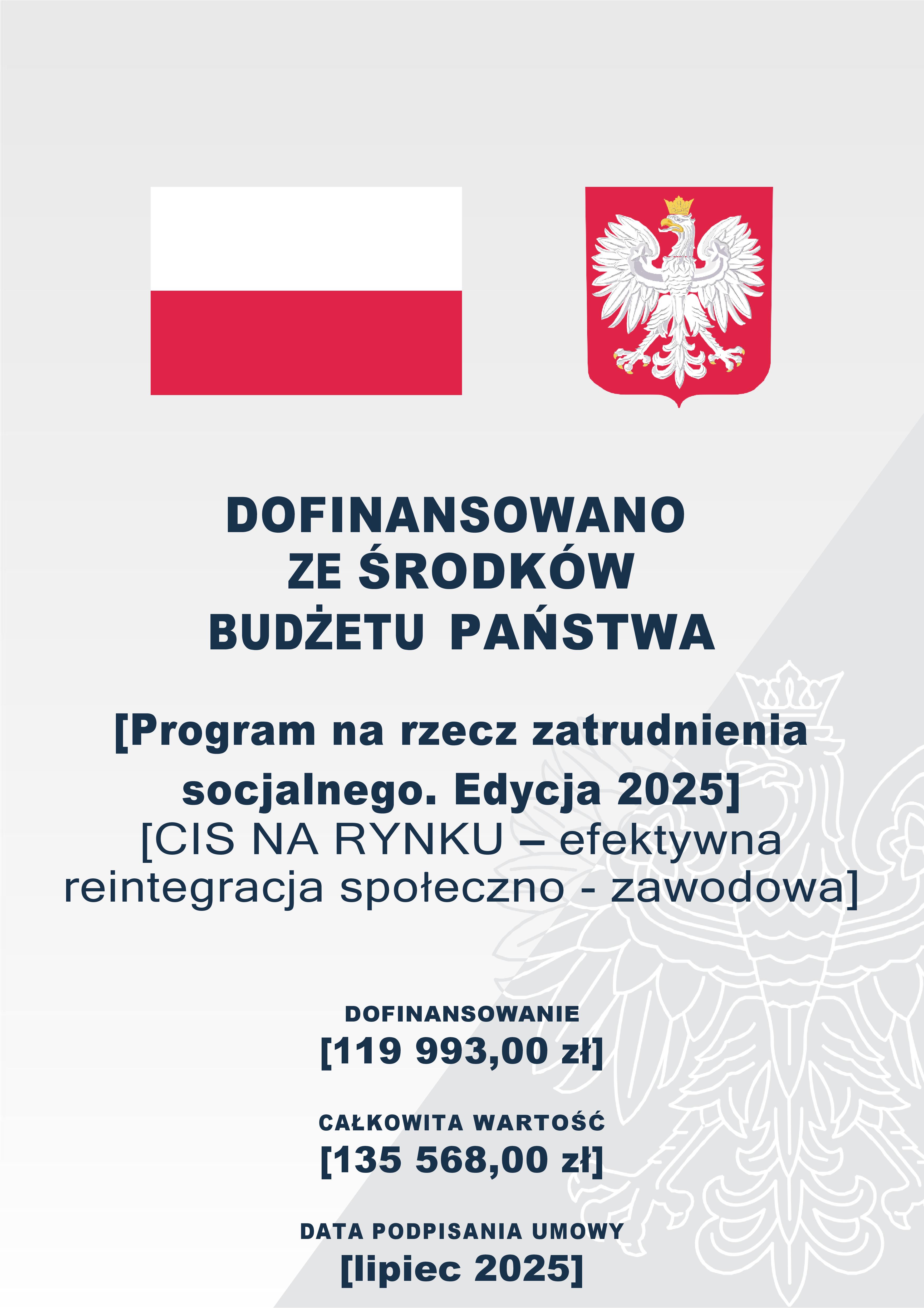 plakat z informacją o uzyskanym dofinansowaniu, wartości projektu i źródle,z flagą Polski i godłem